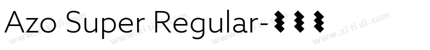 Azo Super Regular字体转换